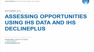 Assessing Opportunities using IHS Data and IHS DeclinePlus [upl. by Mauricio330]