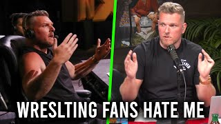 Pat McAfee quotWrestling Fans HATE Mequot [upl. by Mojgan]