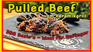 Pulled Beef so einfach geht´s vom Grill BBQ Basic´s ideal für Anfänger [upl. by Eiramanad]