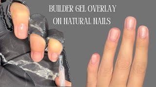 Builder gel overlay on short natural nails [upl. by Sulienroc634]