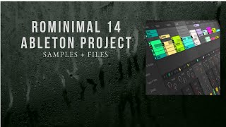 Rominimal 14 Ableton Project Files How to Create Rominimal Minimal Minimal House Ableton [upl. by Fiel]