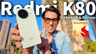 Redmi K80 Unboxing amp Review  2M Antutu Score  Snapdragon 8 Gen 3  OLED Flat Display  Price [upl. by Mignonne421]