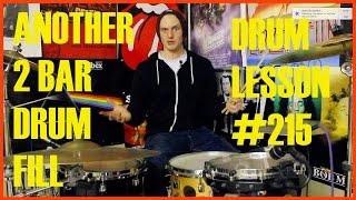 2 Bar Drum Fill  Intermediate  Drum Lesson 215 [upl. by Hpesoj]