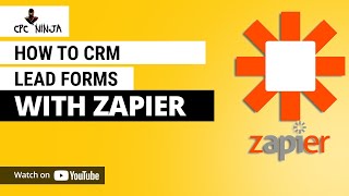 How to CRM Lead Forms with Zapier [upl. by Consalve]