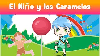 El MEJOR Cuento para ir a Dormir los Niños El Niño y los Caramelos [upl. by Kcyred]