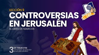 Escuela Sabática LIKE  Lección 9  Controversias en Jerusalén [upl. by Novyak]