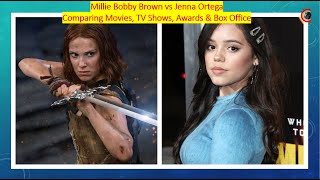 Millie Bobby Brown vs Jenna Ortega  comparing movies tv shows awards and box office  Wednesday [upl. by Lipp518]