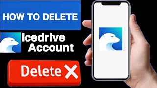 How to delete icedrive accountIcedrive account deleteDelete icedrive accountUnique tech 55 [upl. by Ciri]