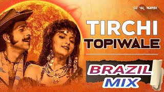 Tirchi Topi Wale X Brazil  Tridev [upl. by Aiceled]