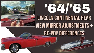 19641965 Lincoln Continental Rear View Mirror Adjustment amp RePop Differences [upl. by Argent]