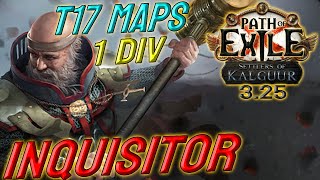 INQUISITOR  1 DIV Build Cost  T17 capable  Path of Exile 325 [upl. by Ailaroc73]