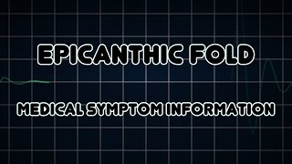 Epicanthic fold Medical Symptom [upl. by Just]