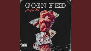 Goin Fed [upl. by Notnert]