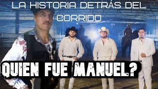 Recordando a Manuel  La Historia Detrás del Corrido [upl. by Cammie]