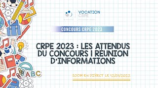 CRPE 2023 ～ LES ATTENDUS DU CONCOURS  RÉUNION DINFORMATIONS [upl. by Esiuole]