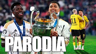 Canción Real Madrid vs Borussia Dortmund 20 FINAL Champions Parodia LA CAPI [upl. by Adnirem]