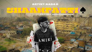 Shaanpatti  kara B  prodbyXiSTENCEâ€‹â ShineMusic [upl. by Eirrol]