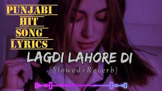 Lagdi Lahore Di Punjabi Hit Song Lyrics punjabisong trendingsong mnasongs MNAsongsd1s [upl. by Buckden513]