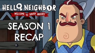 Hello Neighbor Season 1 Recap  Welcome to Raven Brooks [upl. by Gershon]