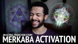 Activating Merkaba  The Merkaba Explained An Astral Projection Story [upl. by Notsuoh]