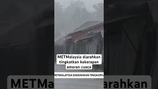 METMalaysia diarahkan tingkatkan kekerapan amaran cuaca [upl. by Gnoud]