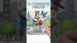 Il principe felice  Favole da 1 minuto  Favole di Oscar Wilde storieperbambini fiabesonore [upl. by Elroy120]