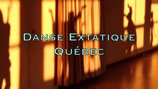 Danse Extatique Québec [upl. by Megen]