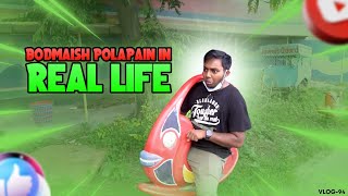 BODMAISH POLAPAIN IN REAL LIFE [upl. by Aryas831]