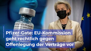 PfizerGate EUKommission geht rechtlich gegen Offenlegung der Verträge vor [upl. by Leiria]