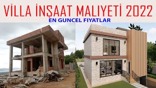 Müstakil Ev Maliyeti 2022  Villa İnşaat Maliyeti  Kaba İnşaat Maliyeti En Güncel Fiyatlar [upl. by Atiniuq]