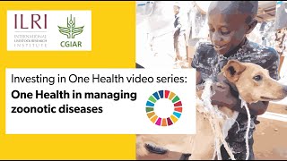 One Health in managing zoonotic diseases [upl. by Rakabuba]