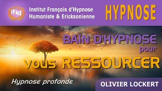 Bain dHypnose pour vous ressourcer [upl. by Egduj]