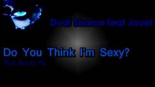 DUDI SHARON FT JOUEL DO YOU THINK IM SEXY ALAIN IBANEZ MIX [upl. by Htederem]