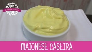 MAIONESE CASEIRA SEM Ovos  SEM Lactose  Episódio 213  Receitas da Mussinha [upl. by Akim]