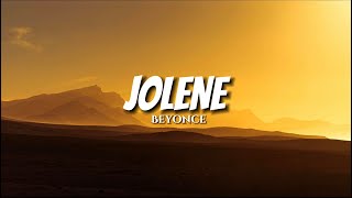 Beyonce  Jolene  Lyrics [upl. by Ayik]