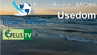 Besser Reisen  ORF3  Usedom [upl. by Ettolrahs]