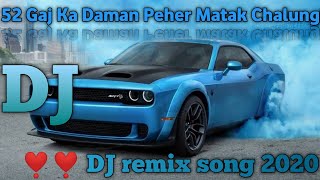 🔥💥°°DJ💥52 Gaj Ka Daman Peher Matak Chalungi  New Hart DJ remix song [upl. by Redford]