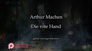 Arthur Machen Die rote Hand Hörbuch deutsch [upl. by Mel]