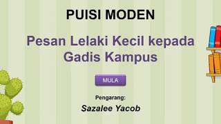 Puisi Moden Pesan Lelaki Kecil kepada Gadis Kampus [upl. by Gussie97]