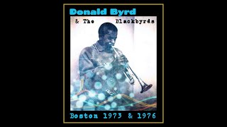 Donald Byrd amp The Blackbyrds  Boston 1973 amp 1976 Complete Bootleg [upl. by Eittak697]