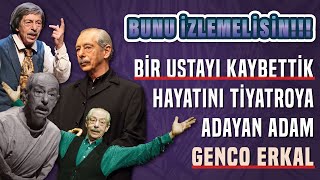 Genco Erkal Aslında Kimdi  Sahnelerde Geçen 63 Yıl [upl. by Sedaiuqlem]