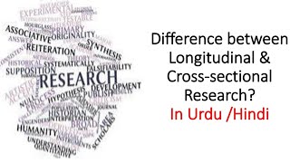 Difference between Longitudinal and Crosssectional Research in urduHindi [upl. by Abey]