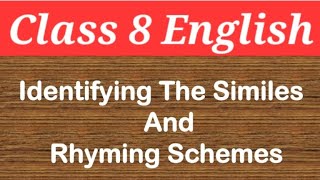 Identifying the similes and rhyming scheme class 8 study [upl. by Azelea278]