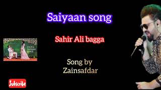 Saiyan  Sahir Ali Bagga  Zan Mureed OST 2024Zainsafdargalaxy studio zany 📺 [upl. by Yahsat]