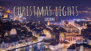 Christmas lights are switched on in Lucerne Switzerland  4K [upl. by Ron282]