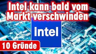 Wie lange wird es Intel noch geben [upl. by Nisa]