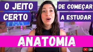 Por onde começar a estudar ANATOMIA Passo a passo para aprender do jeito certo [upl. by Martino]