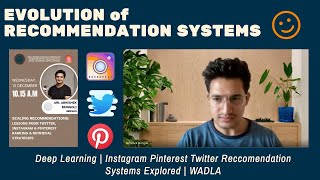 Evolution of Recommendation Systems  Deep Learning  Instagram Pinterest X Recsys explored  WADLA [upl. by Michael989]