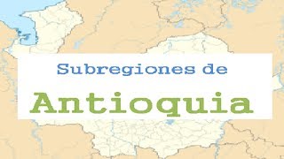 Cuáles son las Subregiones de Antioquia [upl. by Yenruoj634]