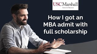 How I got a USC Marshall MBA admit and full scholarship with Sam Weeks Consulting [upl. by Ahselak]